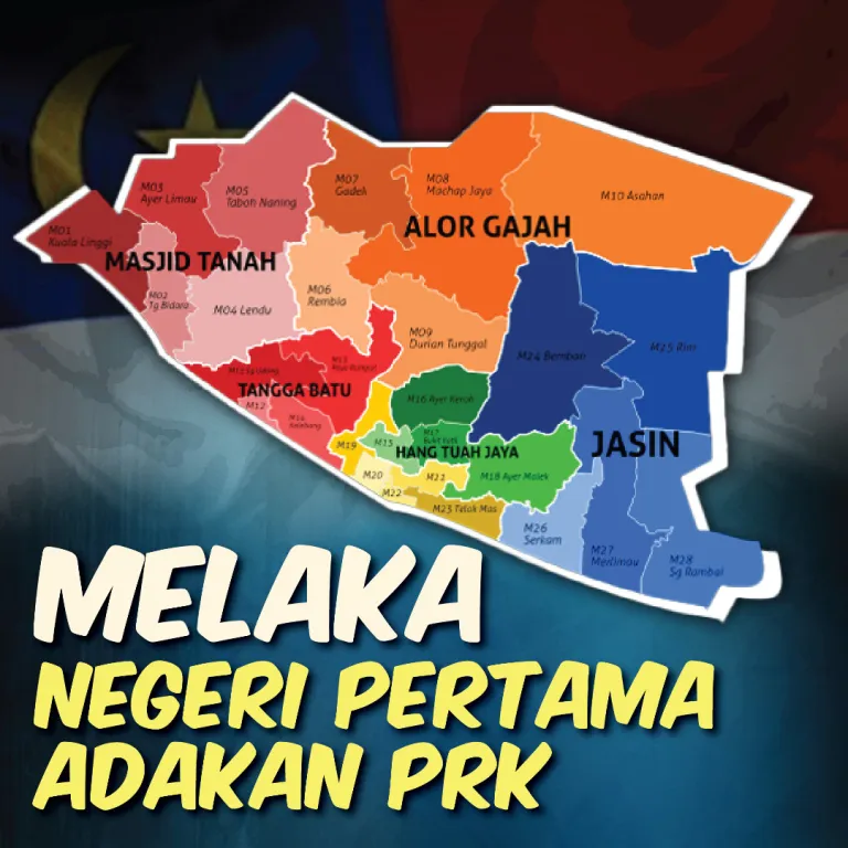 Melaka negeri pertama adakan PRK?