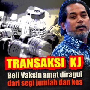 Transaksi KJ beli vaksin amat diragui dari segi jumlah dan kos