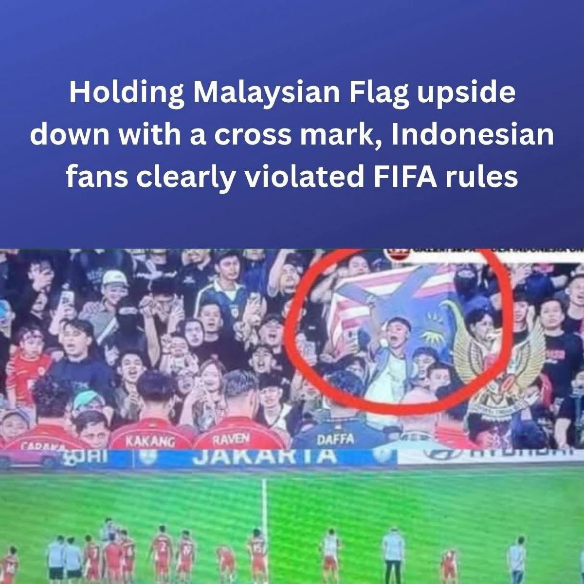 Penyokong Indonesia 'bikin panas' pegang Jalur Gemilang terbalik?