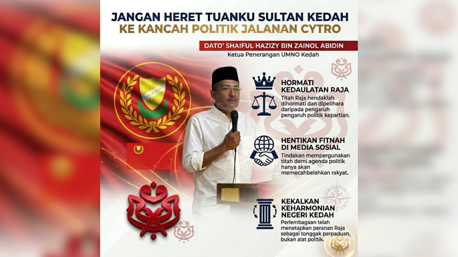 Jangan Heret Sultan Kedah Ke Kancah Politik Jalanan ‘Cytro’