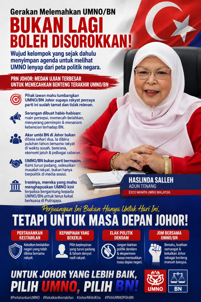 Serangan Demi Serangan, UMNO/BN Johor Tetap Berdiri Teguh – Haslinda Salleh