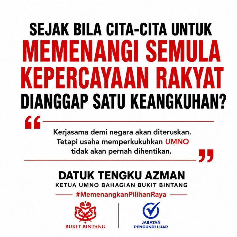 Demi Kembalikan Kepercayaan Rakyat, Usaha Perkukuh UMNO Bukan Angkuh – Tengku Azman