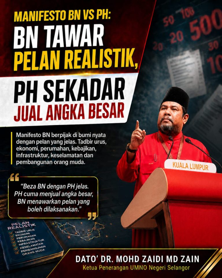 ‘Manifesto PH Sekadar Angka Besar, BN Tawar Pelan Yang Boleh Dilaksana’ – Zaidi
