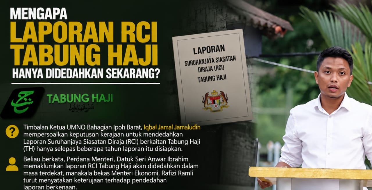 Mengapa Laporan RCI Tabung Haji Hanya Didedahkan Sekarang?